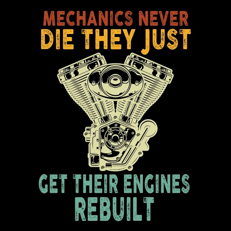 Mechanics Never Die Car Enthusiast