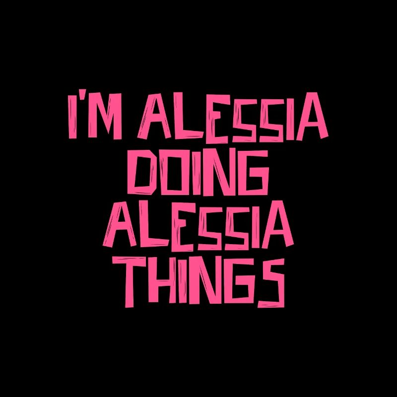 I'm Alessia doing Alessia things
