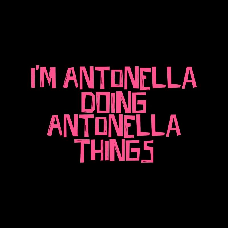 I'm Antonella doing Antonella things