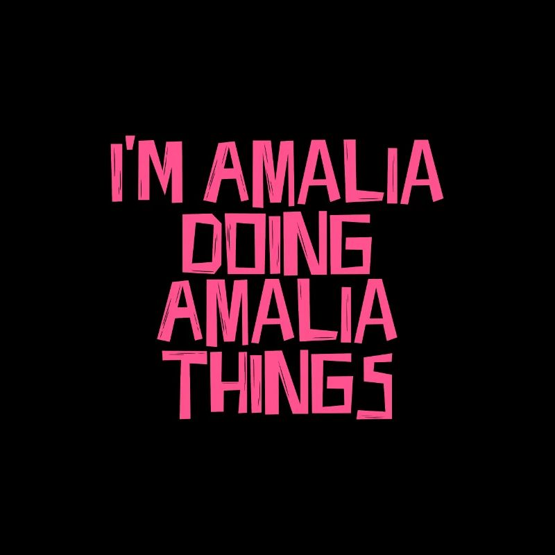 I'm Amalia doing Amalia things