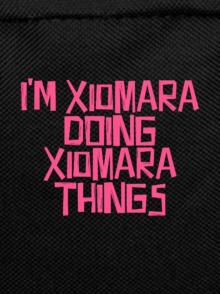 I´m Xiomara doing Xiomara things