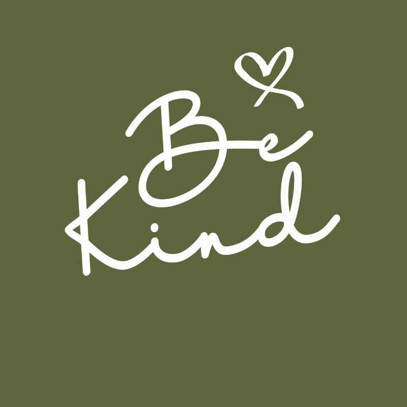 Be Kind - Inspirational