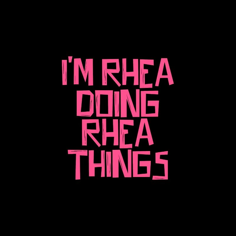I'm Rhea doing Rhea things