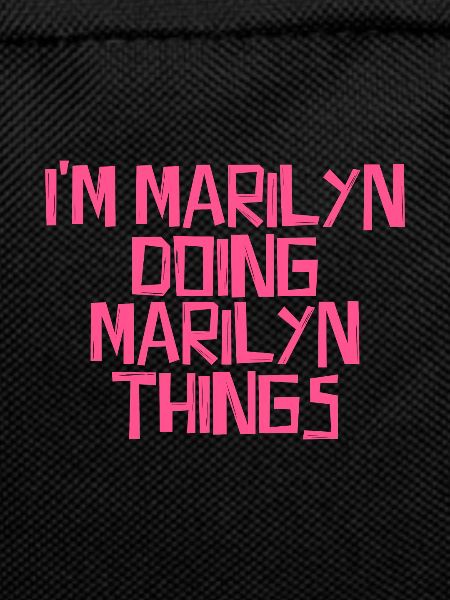 I'm Marilyn doing Marilyn things