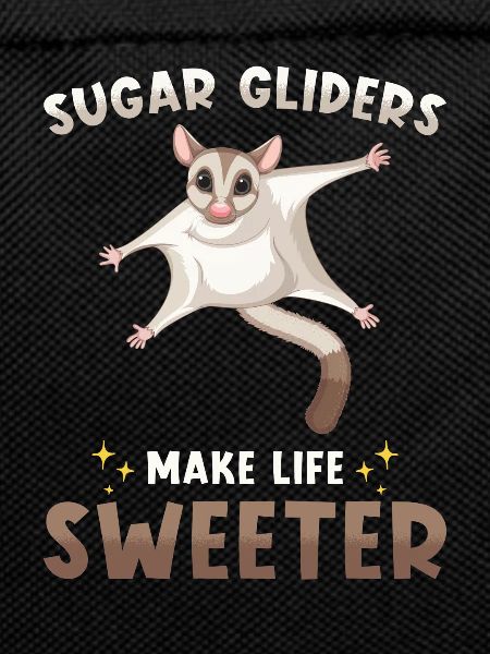 Sugar Glider Saying