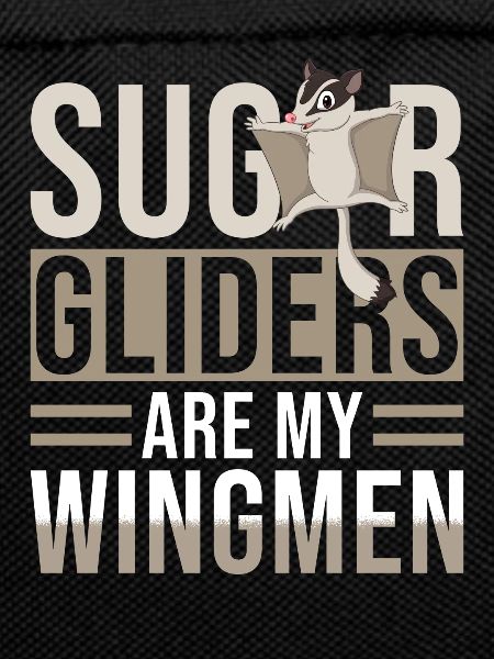 Sugar Glider Saying