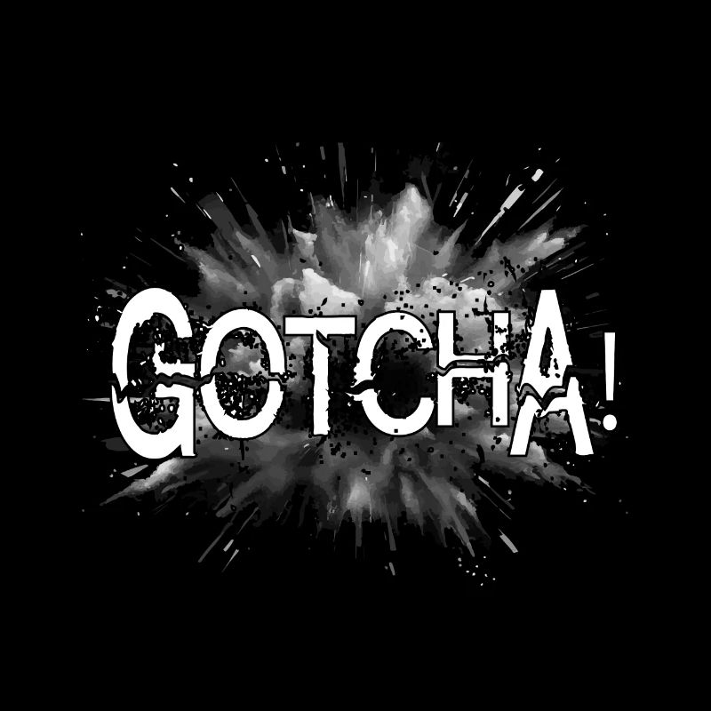 GOTCHA