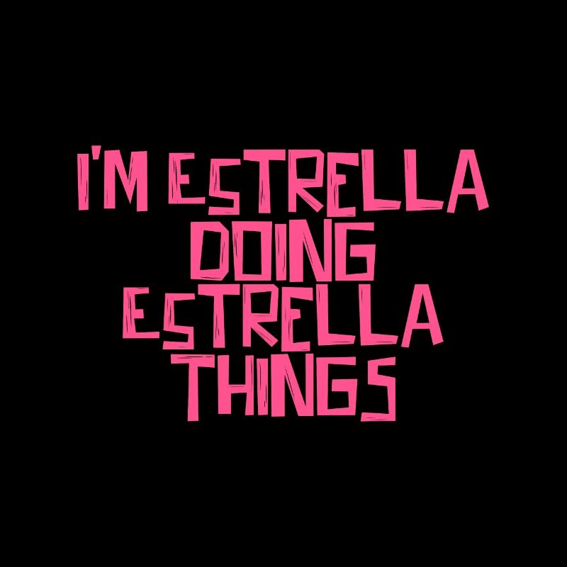 I'm Estrella doing Estrella things