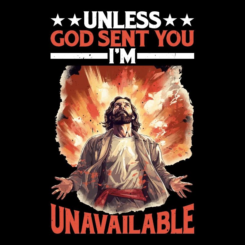 Unless God Sent You, I'm Unavailable 9