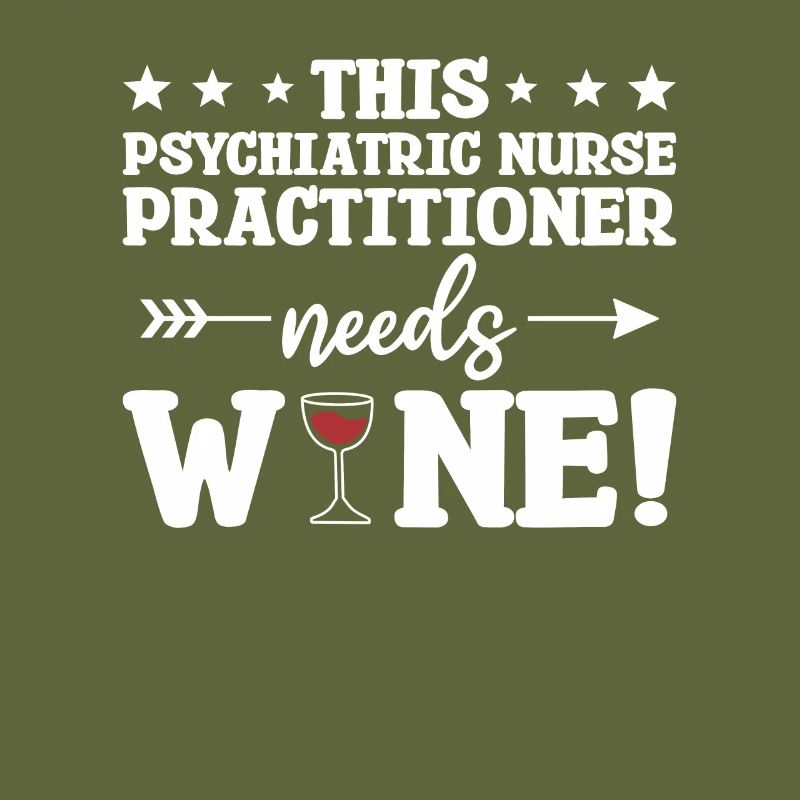 This Psychiatric Nurse Practitioner Needs Wine