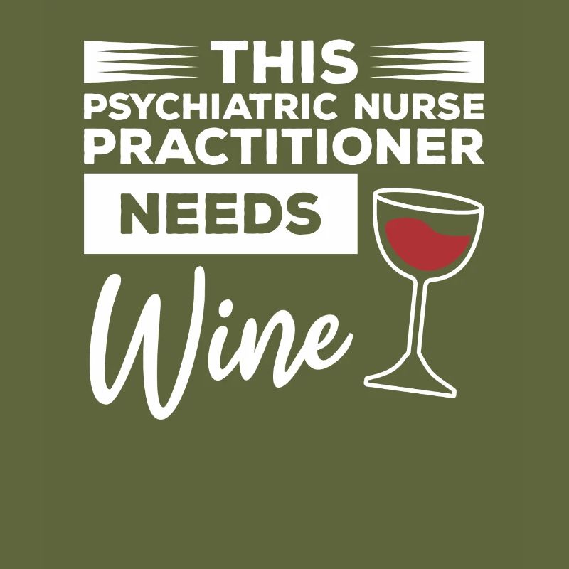 This Psychiatric Nurse Practitioner Needs Wine