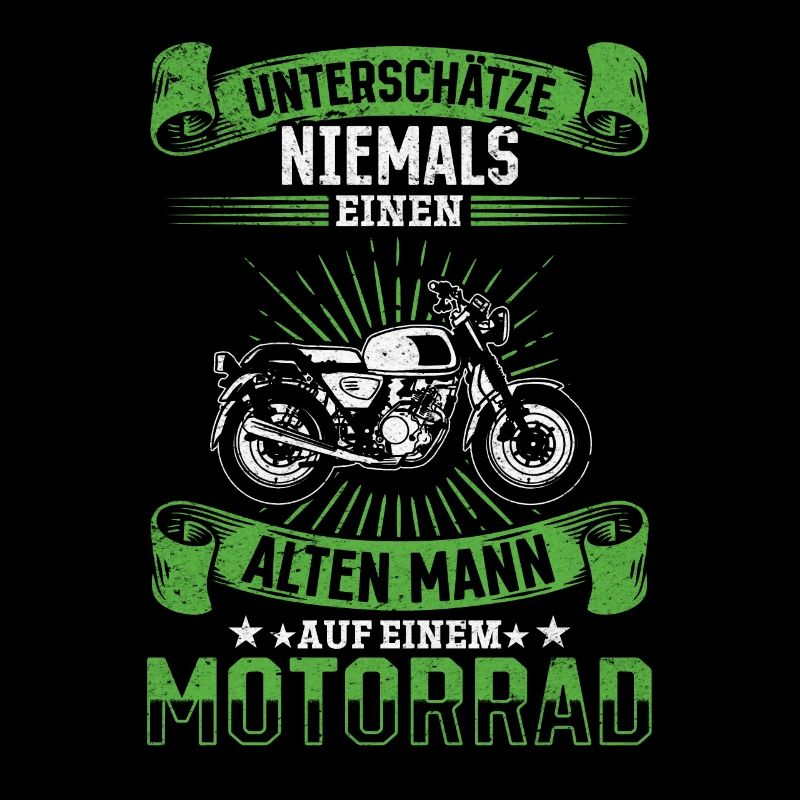 Unterschätze niemals einen Mann auf einem Motorrad