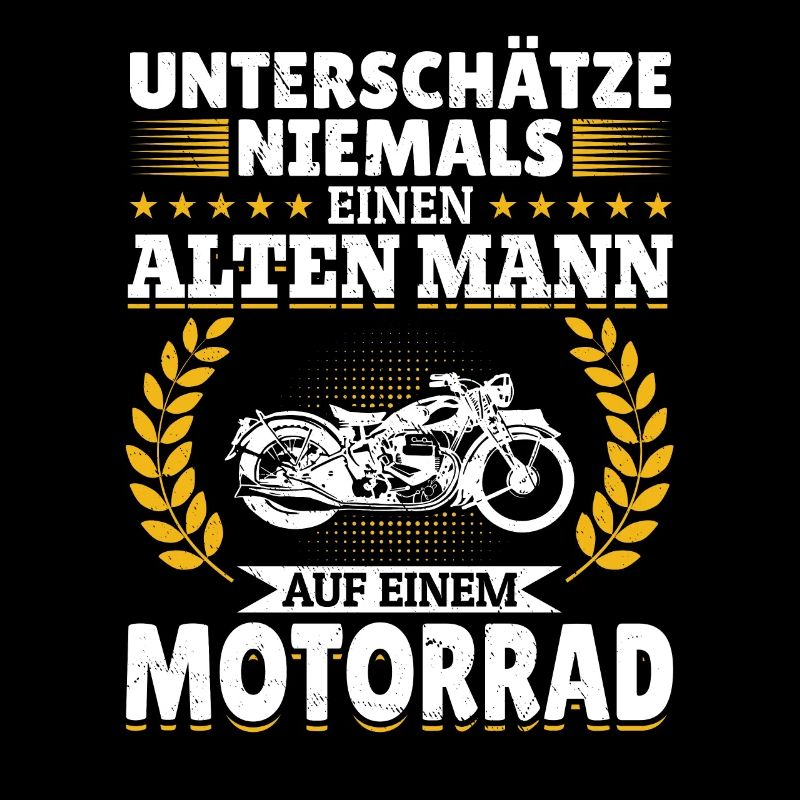 Unterschätze niemals einen Mann auf einem Motorrad