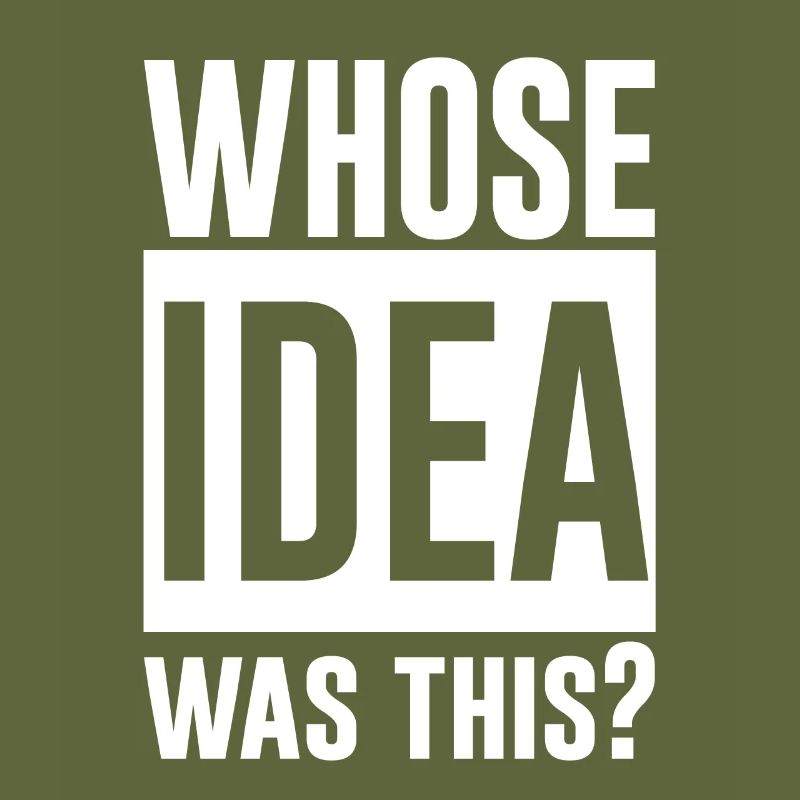 whose idea was this 2