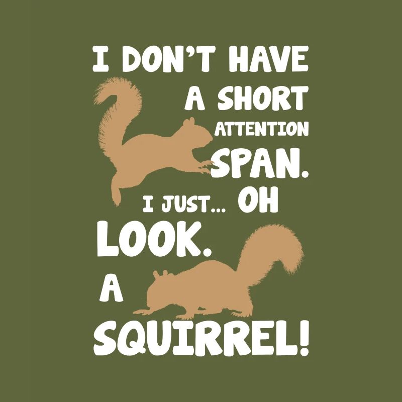 Look A Squirrel Attention Span ADHD Gift
