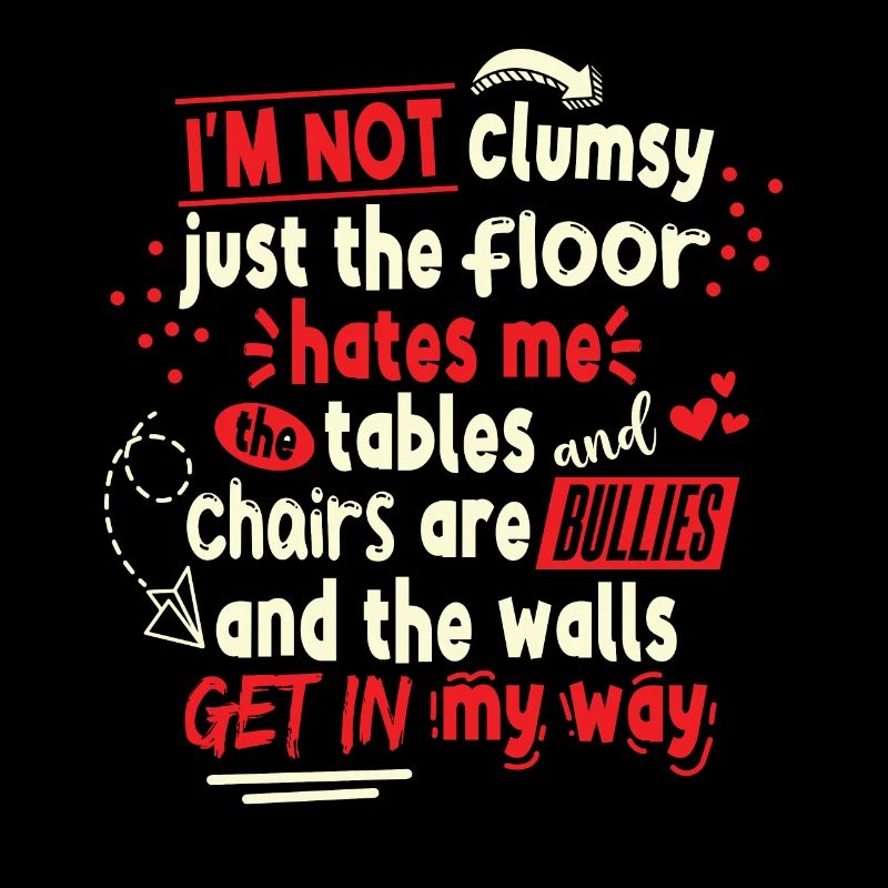 Clumsy People Saying