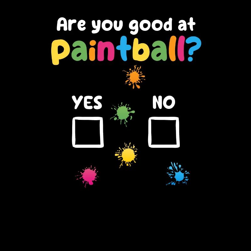 Sind Sie gut in Paintball Team Player Sarkasmus