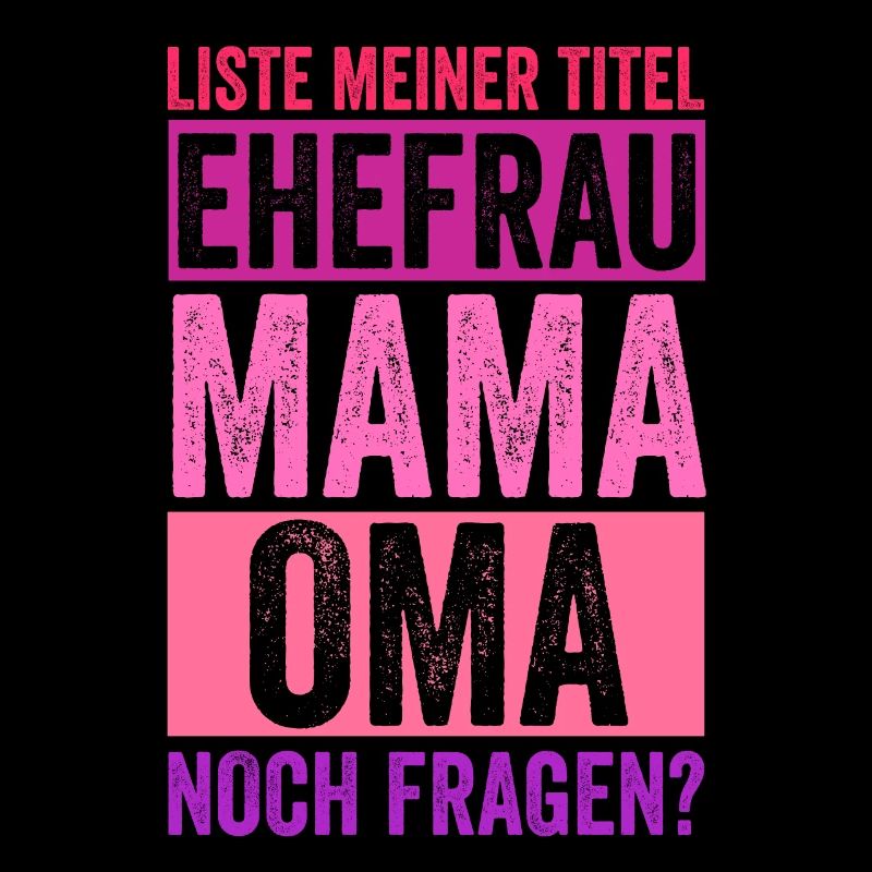 Ehefrau Mutter Großmutter Mama Oma