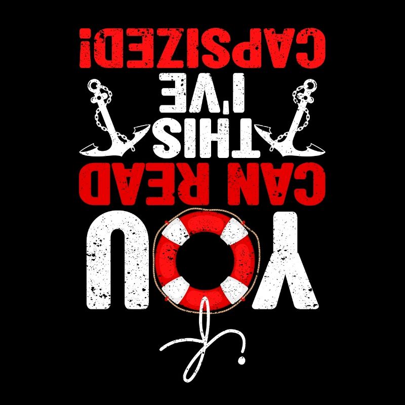 If you can read this, I'm capsized in the mood