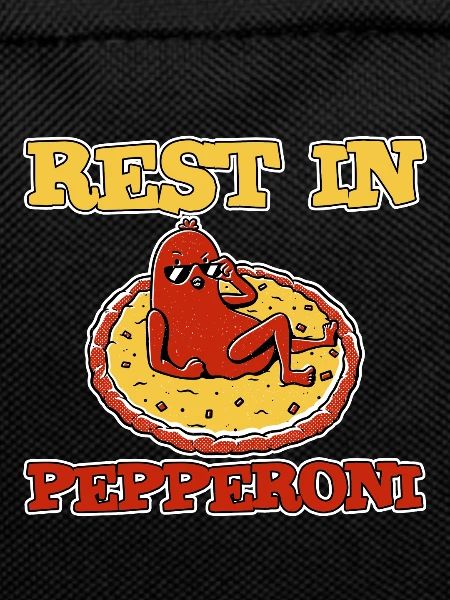 Rest In Pepperoni 2
