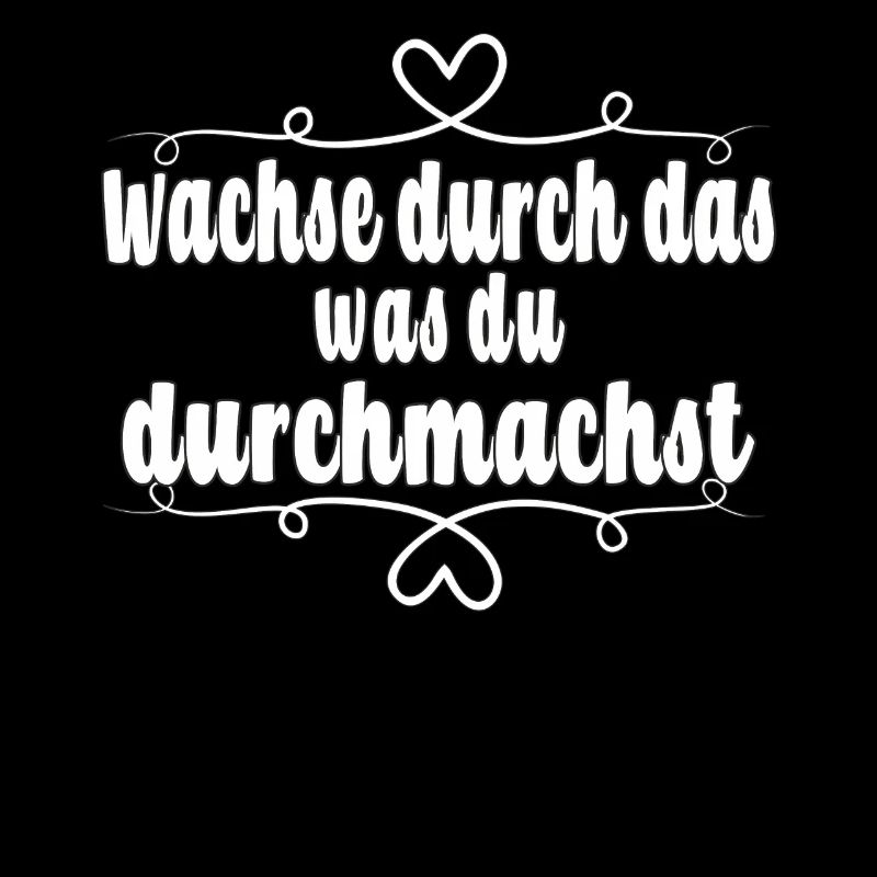 Wachse durch das, was du durchmachst