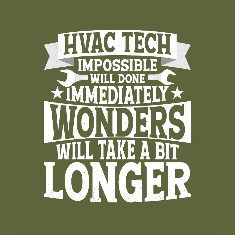 HVAC Tech Impossible Will Done Technician Installe