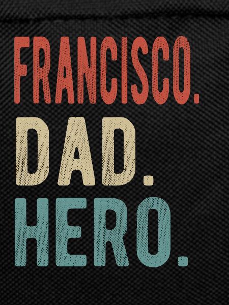 Francisco Dad Hero