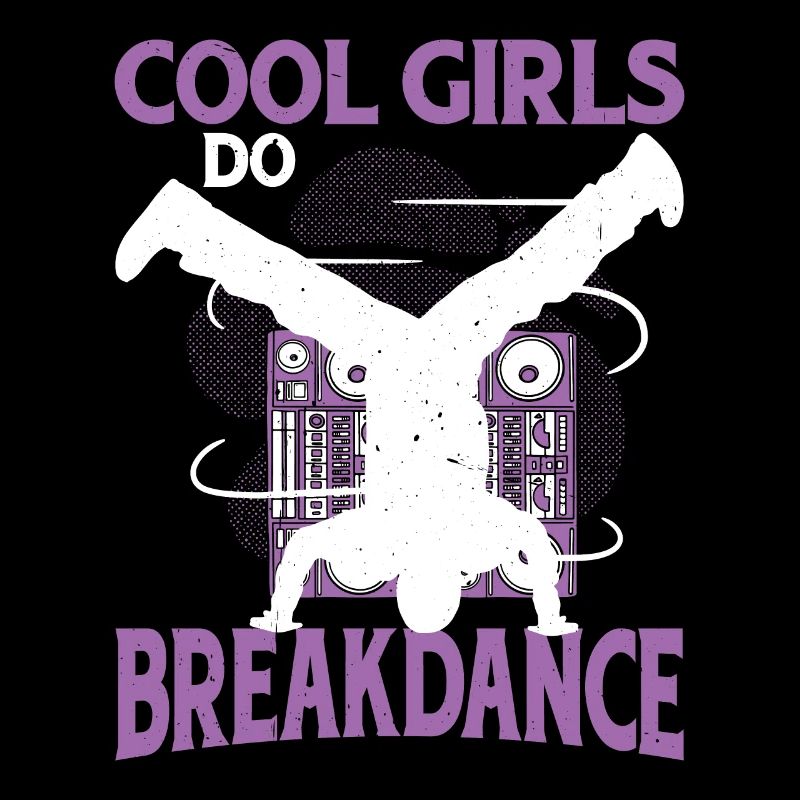 Cool Girls Do Breakdance