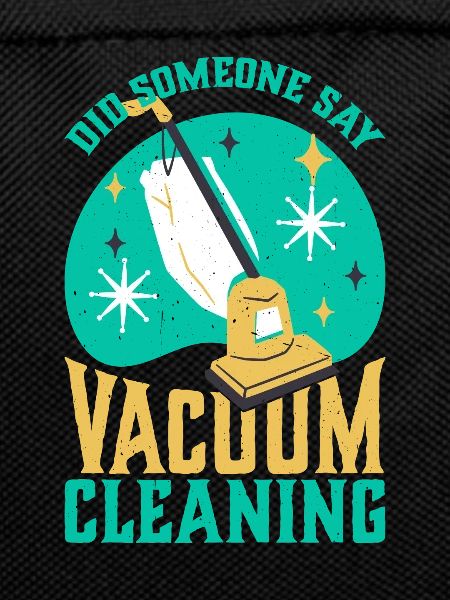 Did Someone Say Vacuum Cleaning