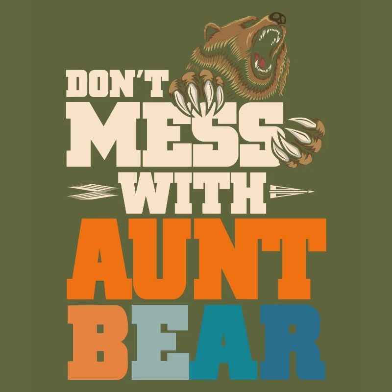 Don't Mess With Aunt Bear