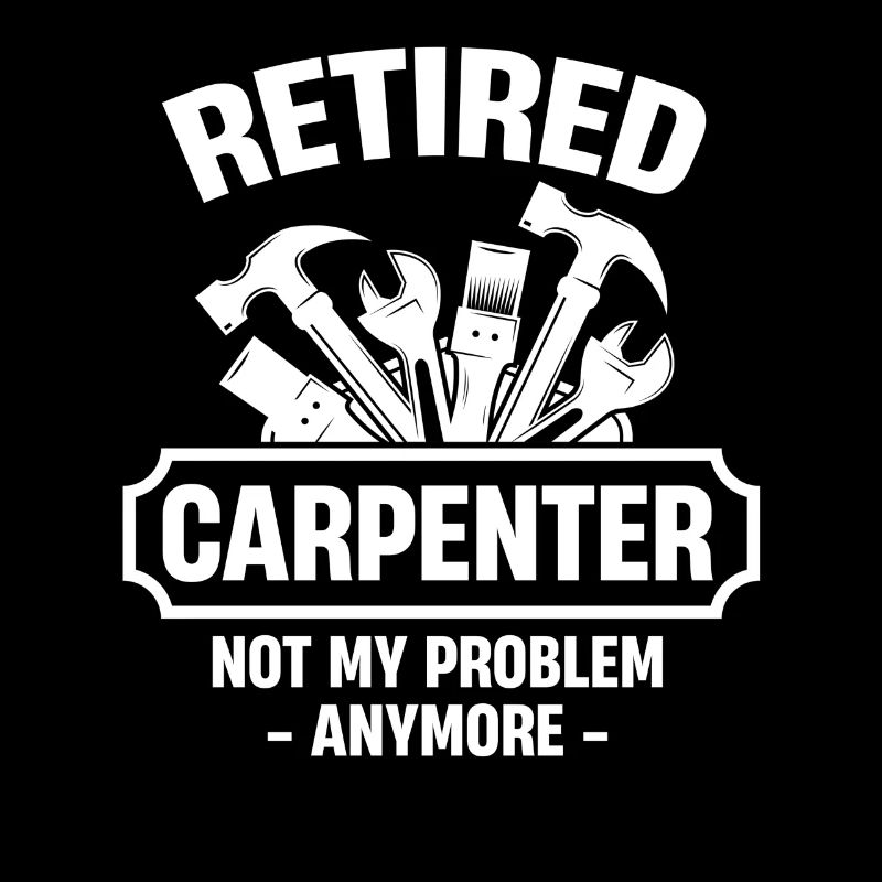Senior retired carpenter is no longer