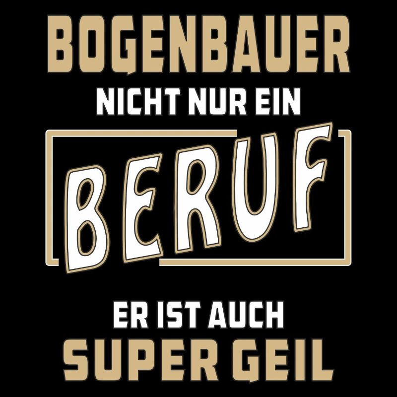 BOGENBAUER NICHT NUR EIN BERUF