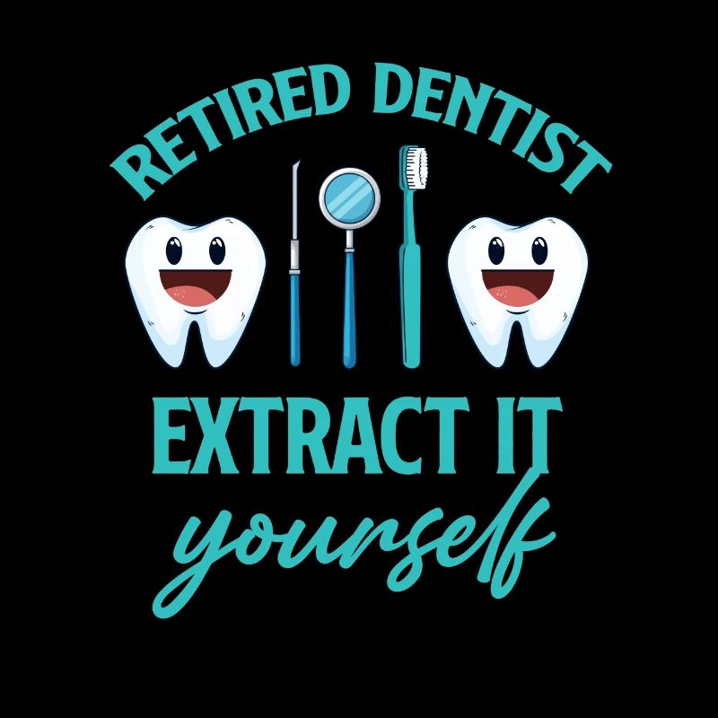 Dentist Retired Extract Self
