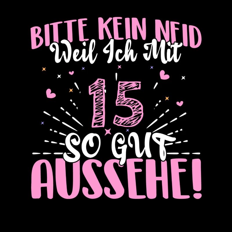 Bitte kein Neid 15 Jahre Einhorn 15. Geburtstag