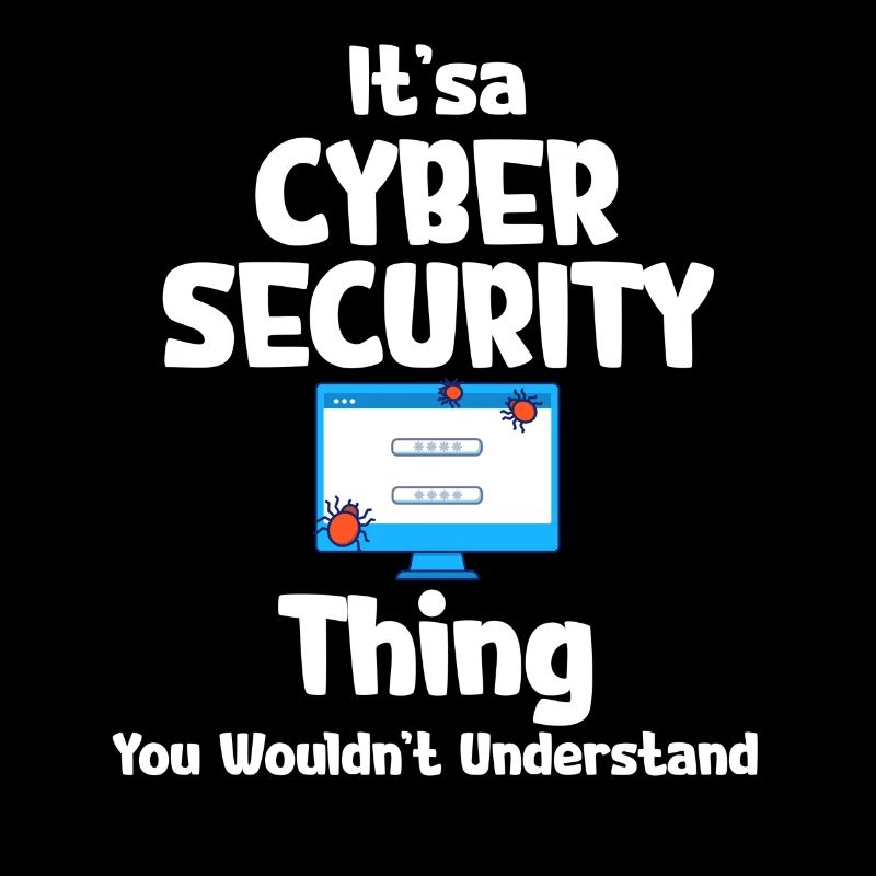 It's a cybersecurity thing that you