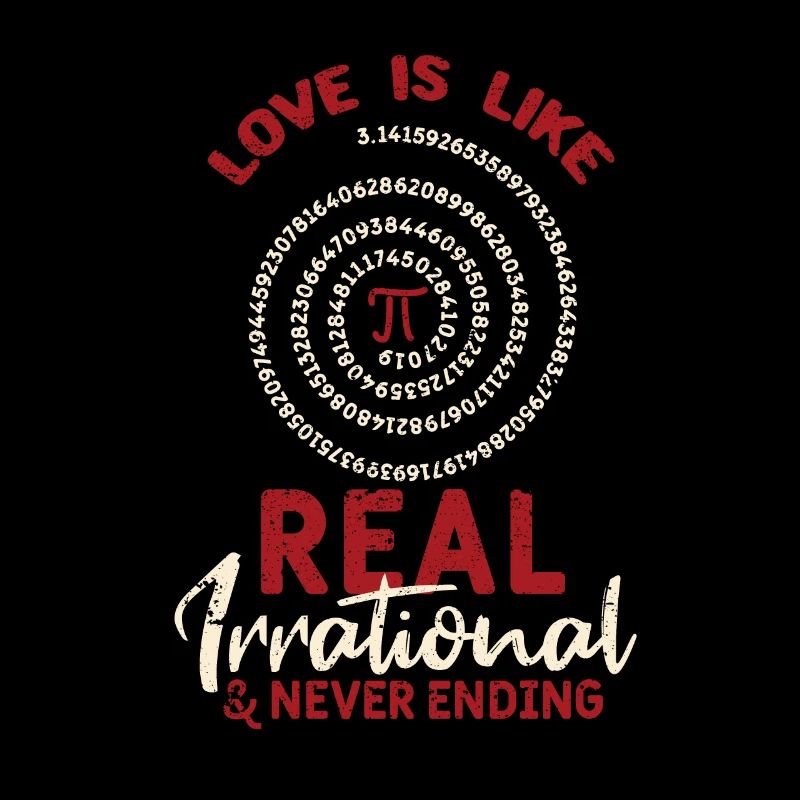 Love Is Like Pi Day Real Irrational Math
