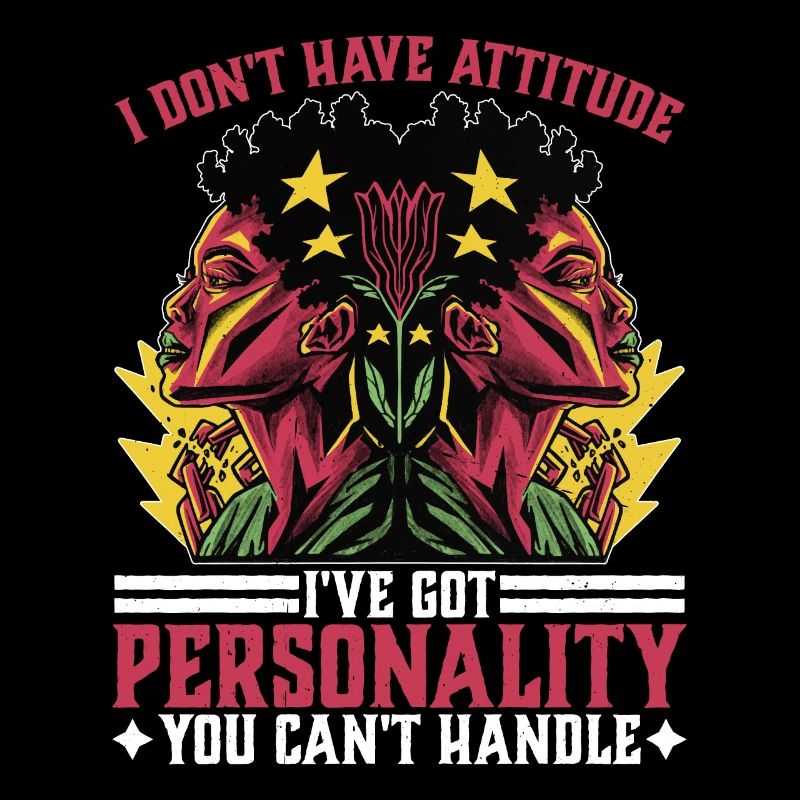 I Don't Have Attitude 10