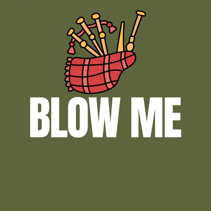 Blow Me Cornemuse amateur de cornemuse cornemuse