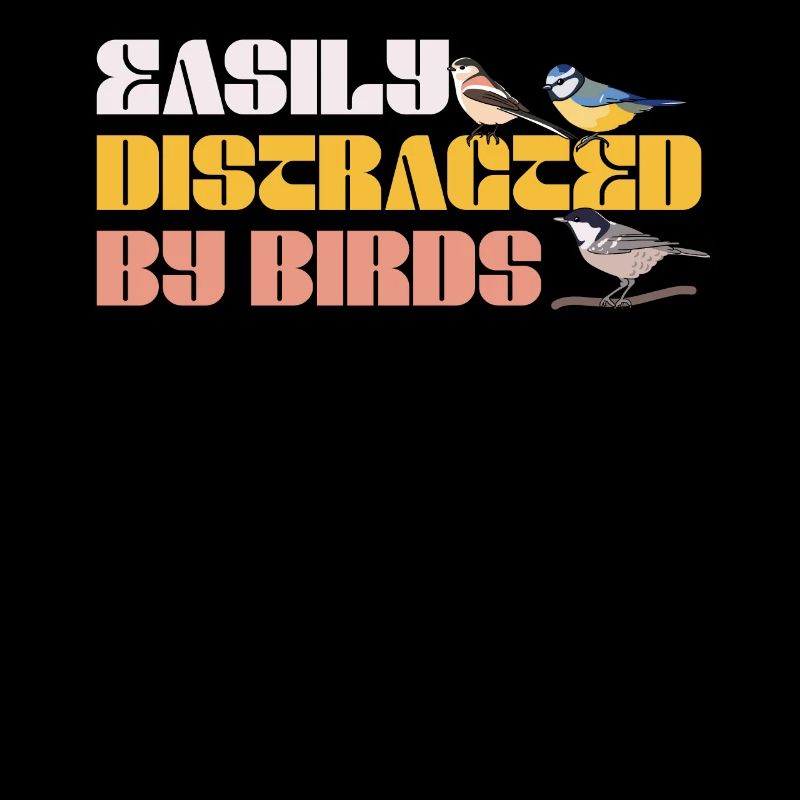 Easily Distracted By Birds Bird Lover