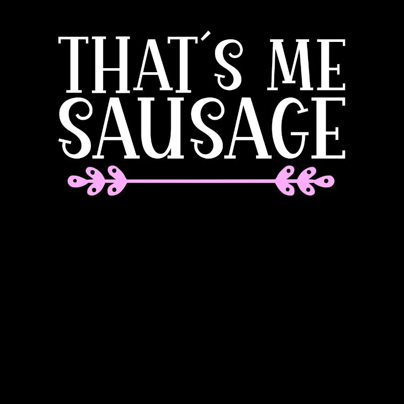 That´s me sausage. Denglisch