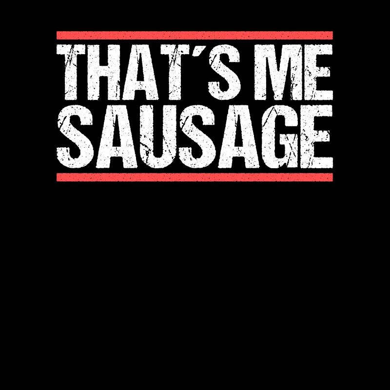 That´s me sausage. Denglisch