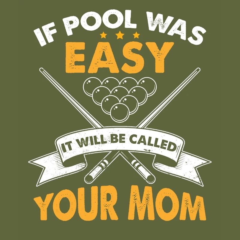 Wenn Pool einfach war, wird es deine Mutter genannt werden