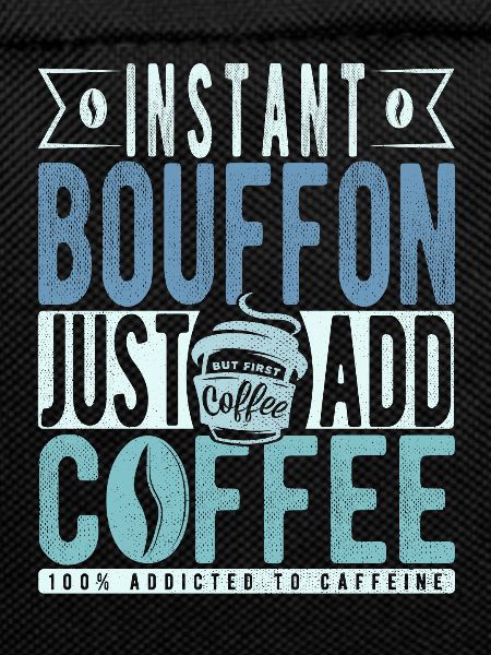 Instant-Bouffon einfach Kaffee hinzufügen
