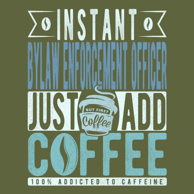 Agent d’application des règlements municipaux instantané Il suffit d’ajouter du café