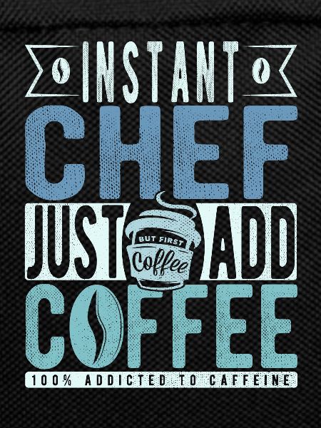 Instant Chef Just Add Coffee