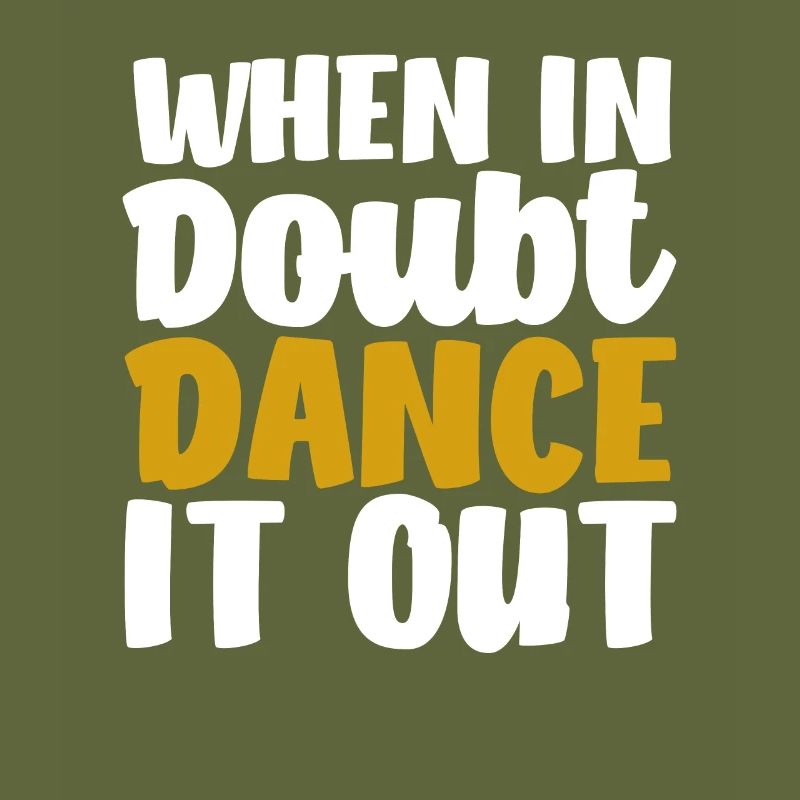 When in doubt, dance it out Cute Dancing