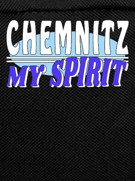 CHEMNITZ MY SPIRIT