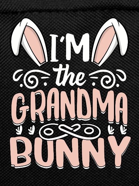I'm The Grandma Bunny