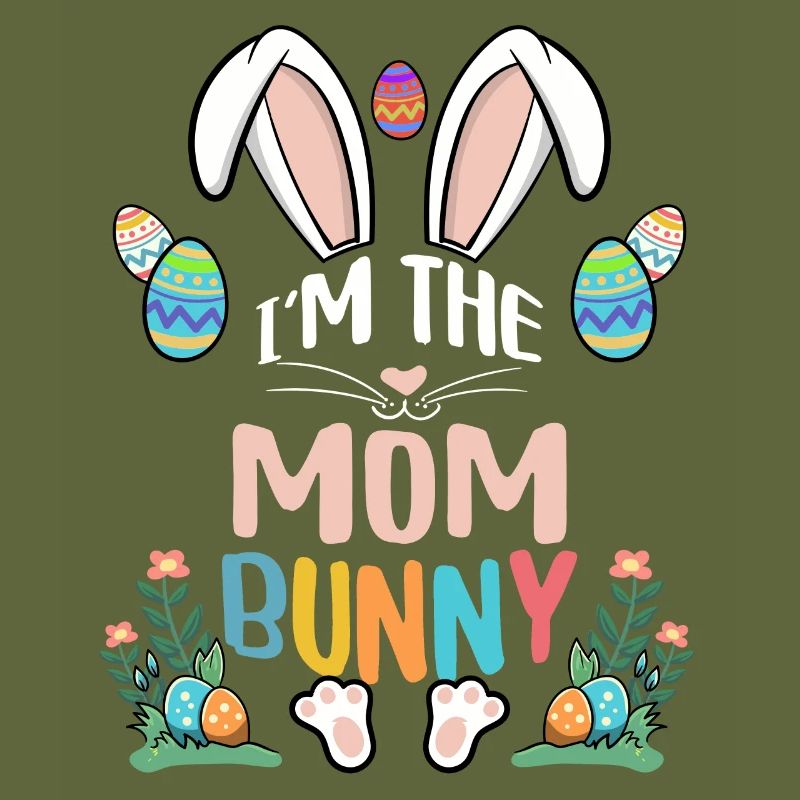 I'm The Mom Bunny