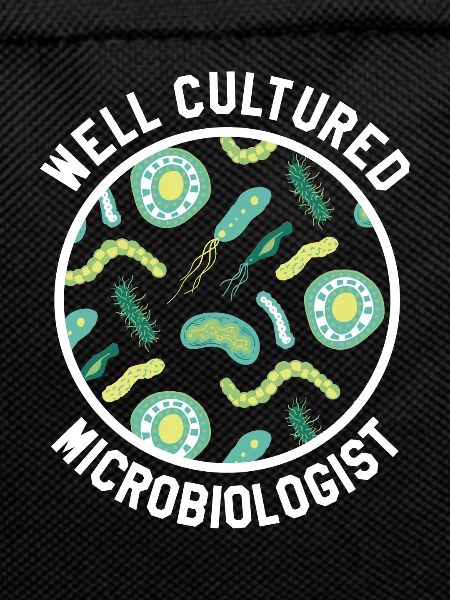 Well Cultured Microbiologist Science Microbiology